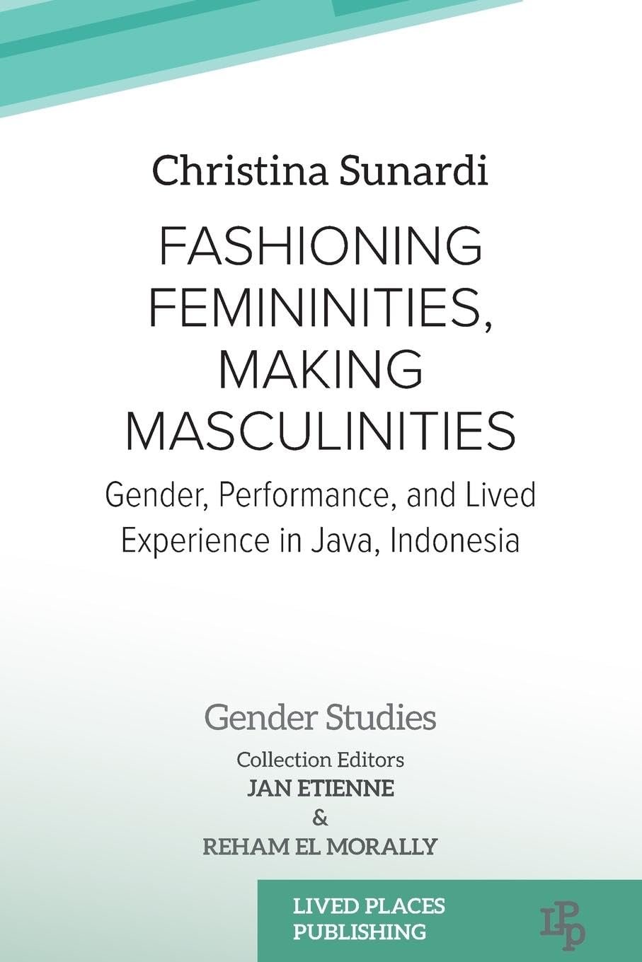 2024 - Sundari - Fashioning Feminities, Making Masculinities.jpg