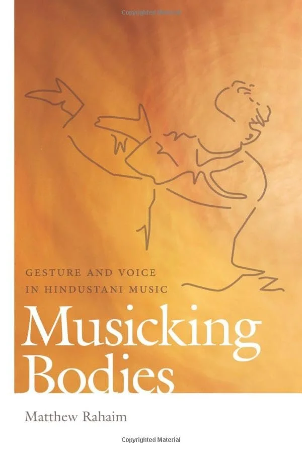 2012 - Rahaim - Musicking Bodies.jpg