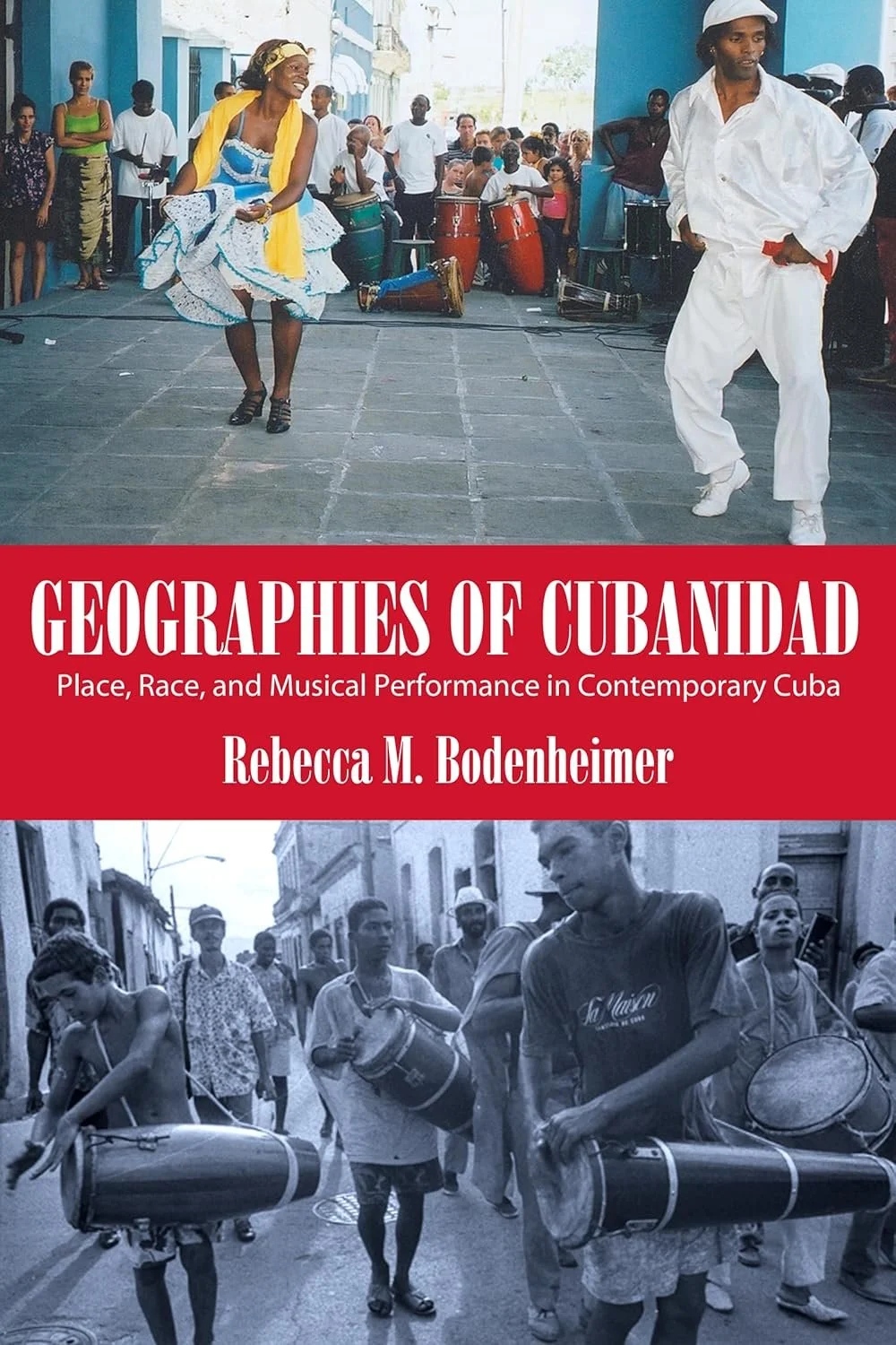2017 - Bodenheimer - Geographies of Cubanidad.jpg