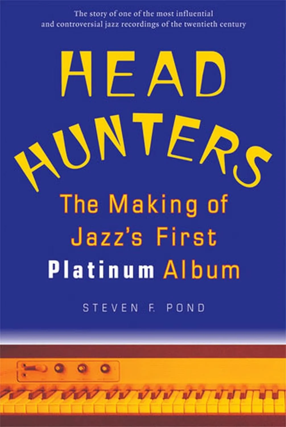 2005 - Pond - Head Hunters.jpg