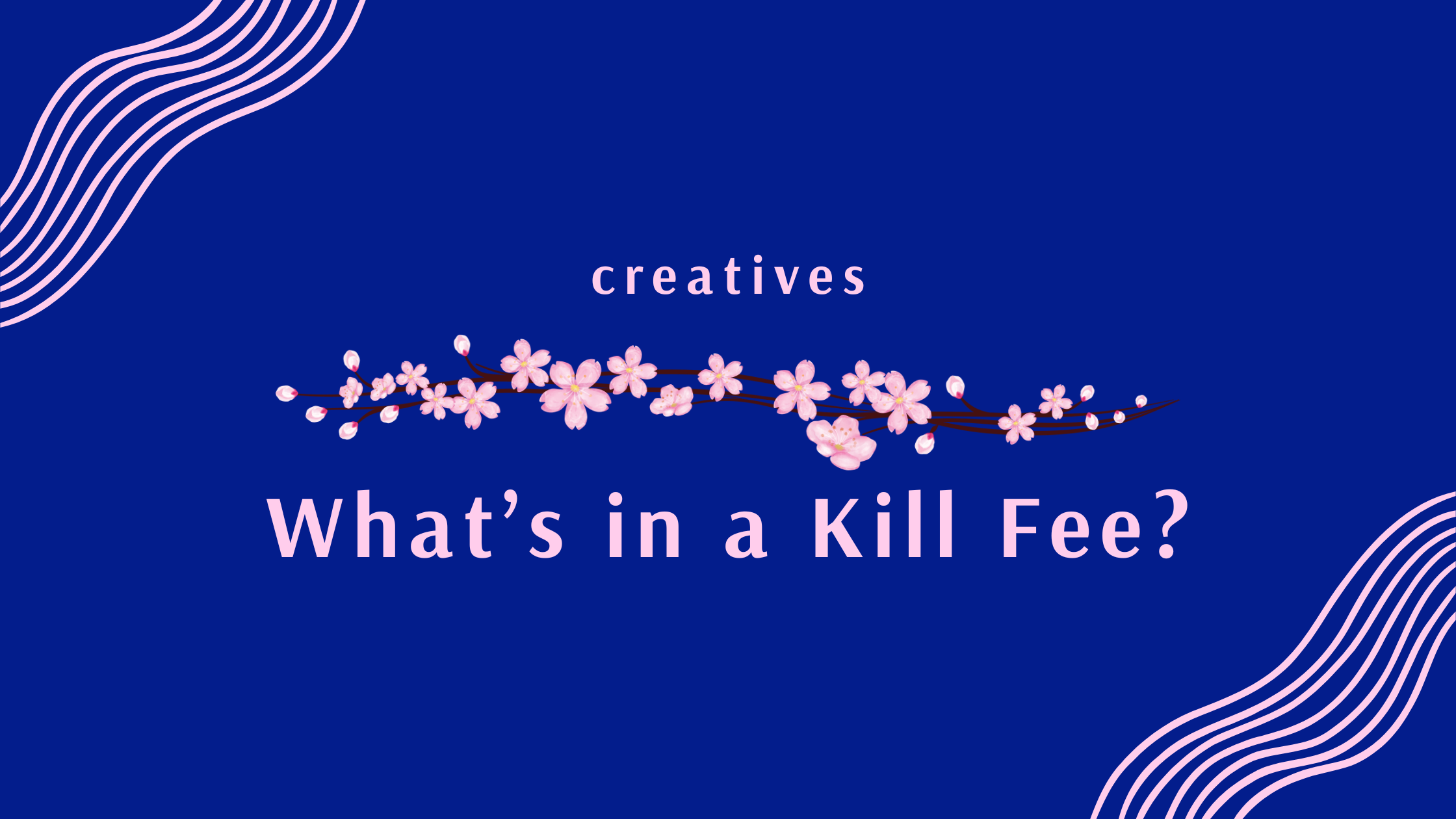 What’s in a Kill Fee? (And What’s Generally Considered Standard)