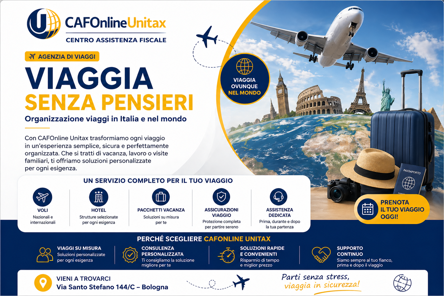 Locandina pubblicitaria di CAFAonline Unitax con informazioni sui servizi di organizzazione viaggi, inclusi voli, hotel, pacchetti vacanza, assicurazioni viaggio e assistenza, con un'immagine di un aereo in volo, valigia, cappello di paglia, fotocamera, e monumenti famosi come il Big Ben, la Torre Eiffel, e il Colosseo, e i dettagli di contatto a Bologna.