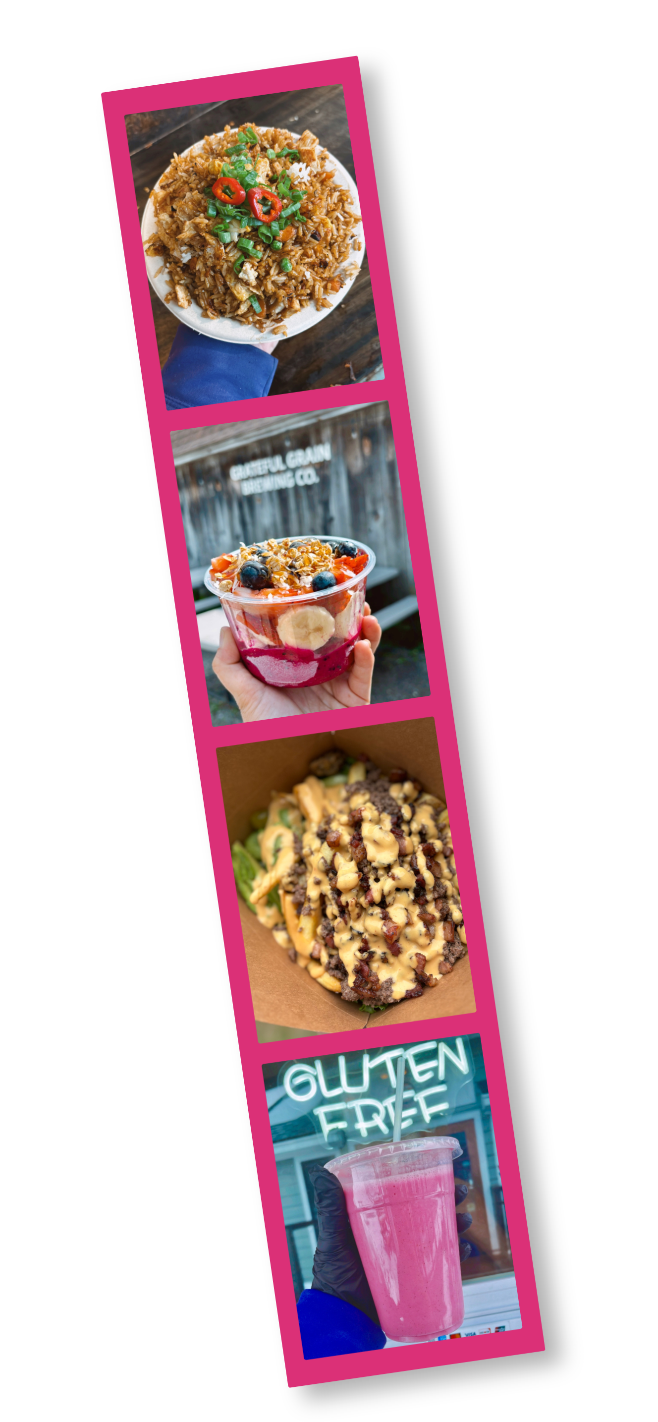 A collage of four food and drink items with a pink border. The top image shows a plate of fried rice garnished with green onions and red chili slices. The second image displays a fruit and granola parfait in a clear bowl with blueberries, bananas, and strawberries. The third image features a takeout container of a loaded burger topped with cheese and sauce, and the bottom image depicts a hand holding a pink smoothie in front of a neon sign that reads 'Gluten Free,' with a storefront background.