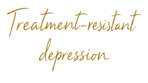 Text that reads 'Treatment-resistant depression' in a stylish, script font on a black background.