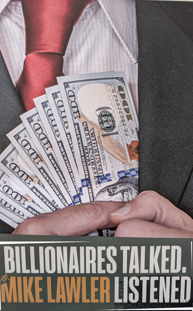 Billionaires Talked Lawler Listened