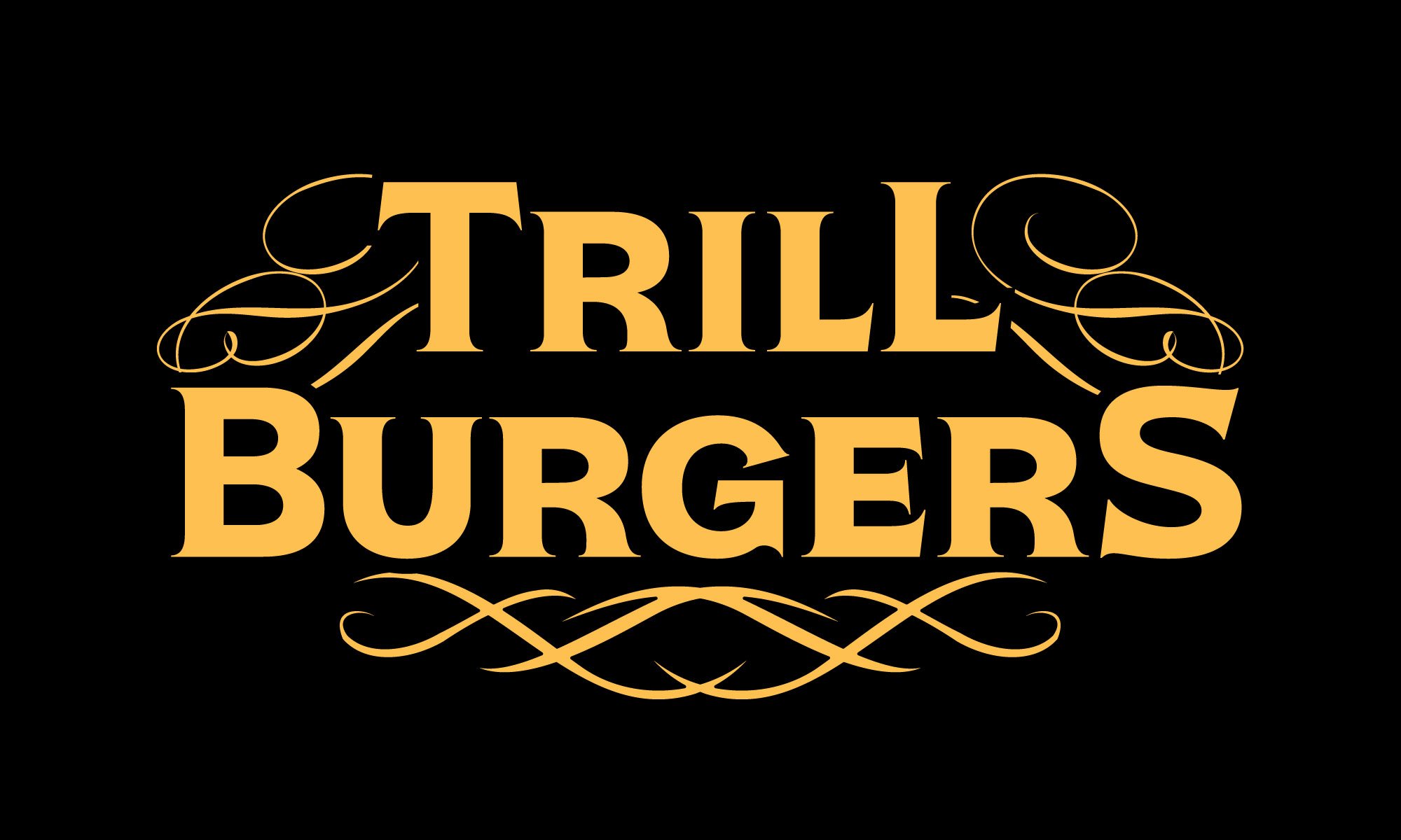 Gold text reading "Trill Burgers" on a black background with decorative swirls. Trill Burgers logo.
