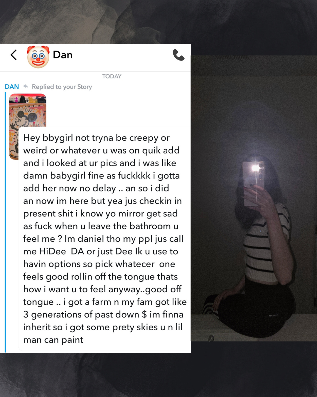 Screenshot layout of an unhinged Snapchat DM from a guy named Dan alongside a mirror selfie of a girl. The text shows a chaotic, long-winded pickup line featuring multiple nicknames, compliments, and a mention of a farm inheritance.