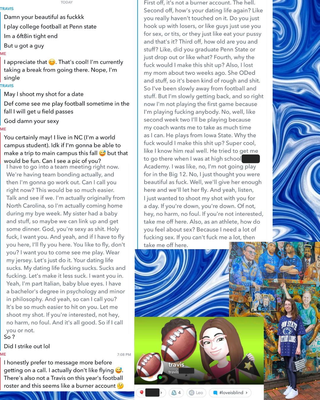 Chat screenshots exposing a fake Penn State football player catfish, featuring transcribed voice notes, Bitmoji profile icons, and blue marble collage accents alongside a photo in front of a college mural.