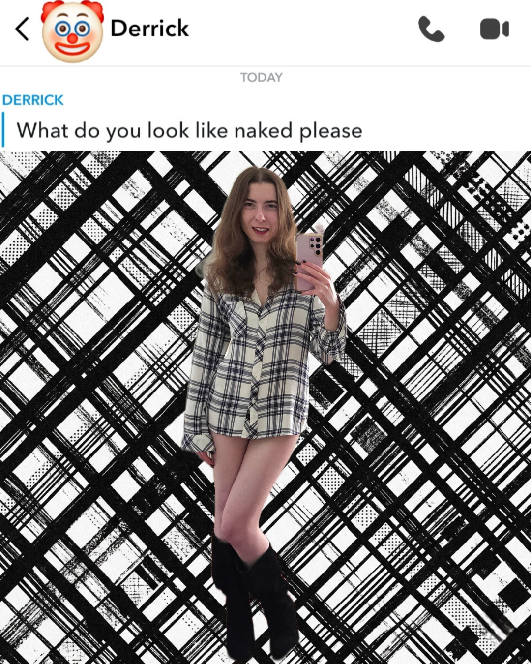 Digital collage with a Snapchat message asking an inappropriate question at the top. Below, a woman with brunette hair poses in a black and white plaid shirt and black boots against a matching abstract plaid background.