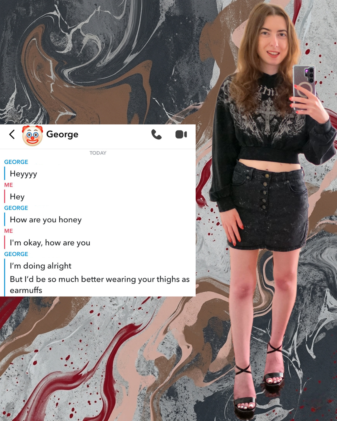 Brunette woman in gothic black cross crop top and denim mini skirt taking a mirror selfie next to a screenshot of an unhinged dating Snapchat DM chat from a contact named George with a clown emoji profile picture.