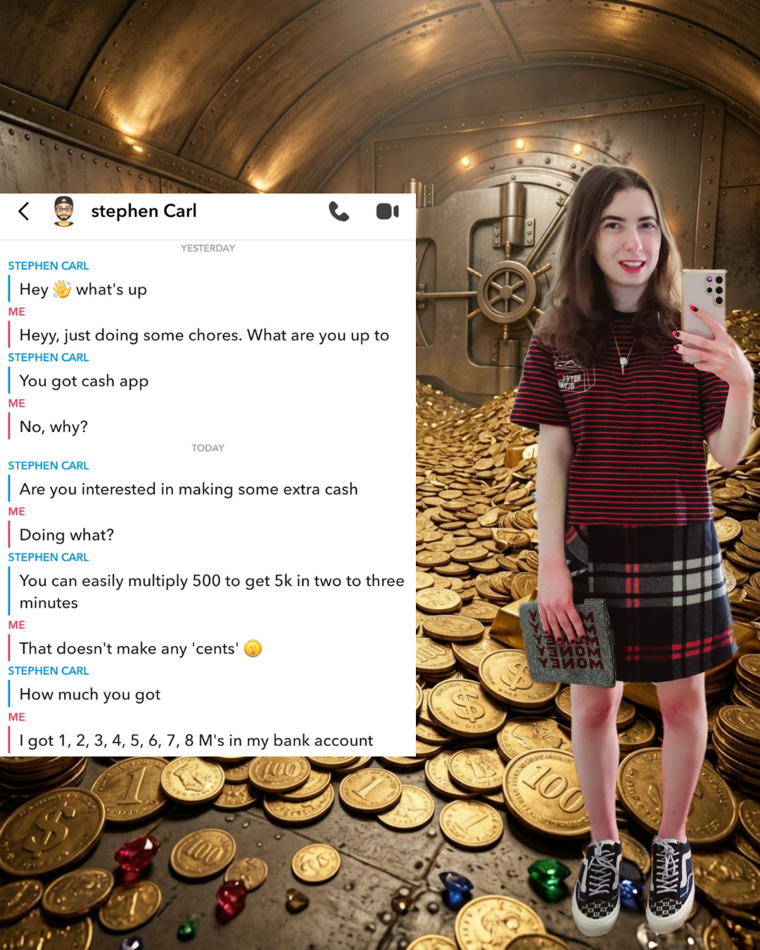 Snapchat message roast. Left: A chat where a scammer fails a "money flip" pitch. Right: A content creator in a plaid wool skirt and striped top posing before a gold vault, mocking the scam with a "8 M’s" bank account 21 Savage joke.