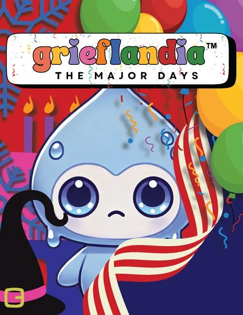 Grieflandia™ The Major Days