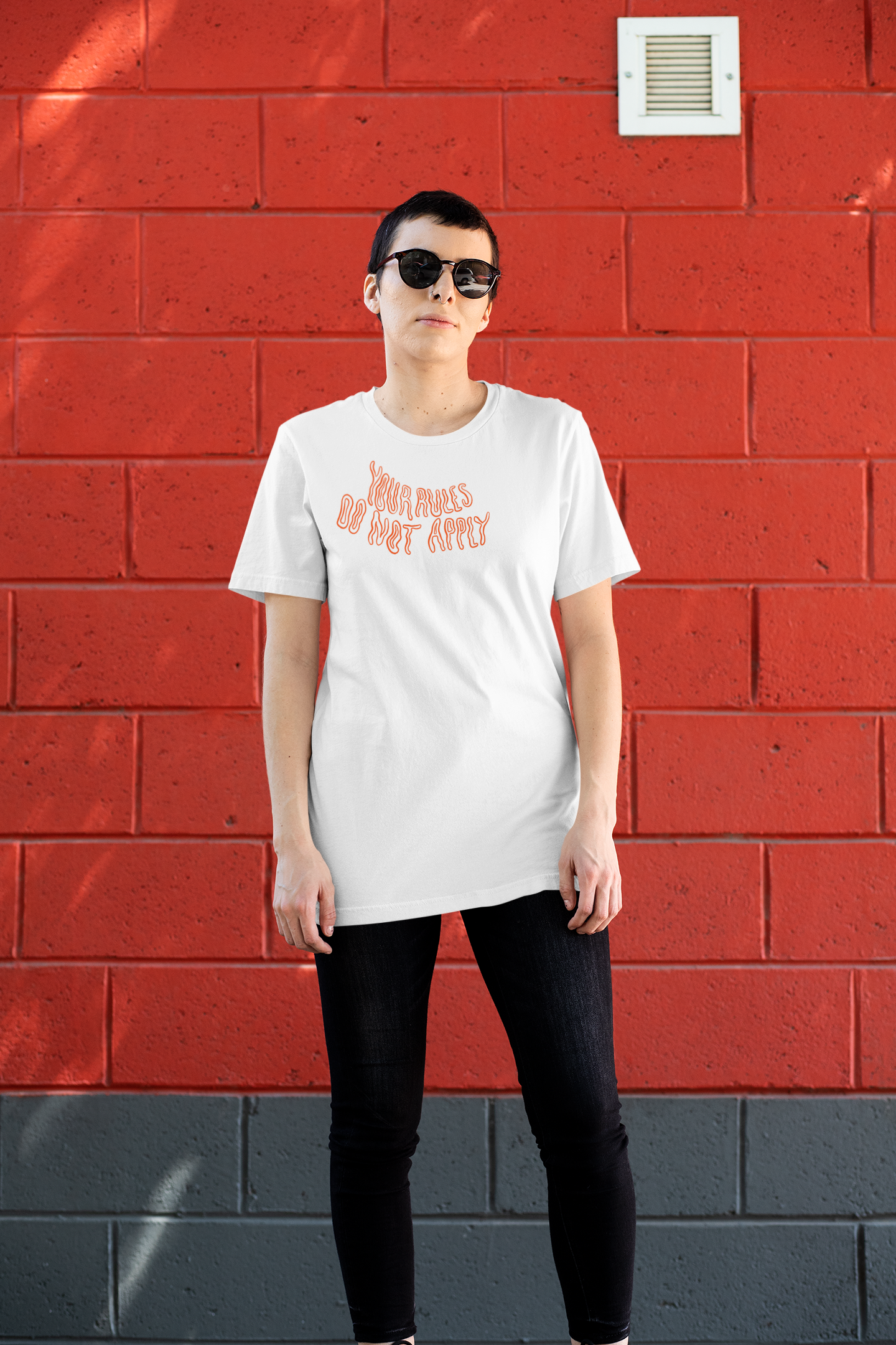 Your Rules do not Apply | T-Shirt