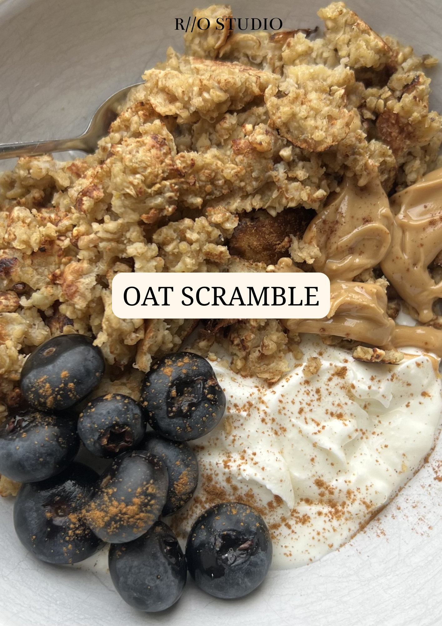 Oat scramble served with peanut butter, yogurt and blueberries