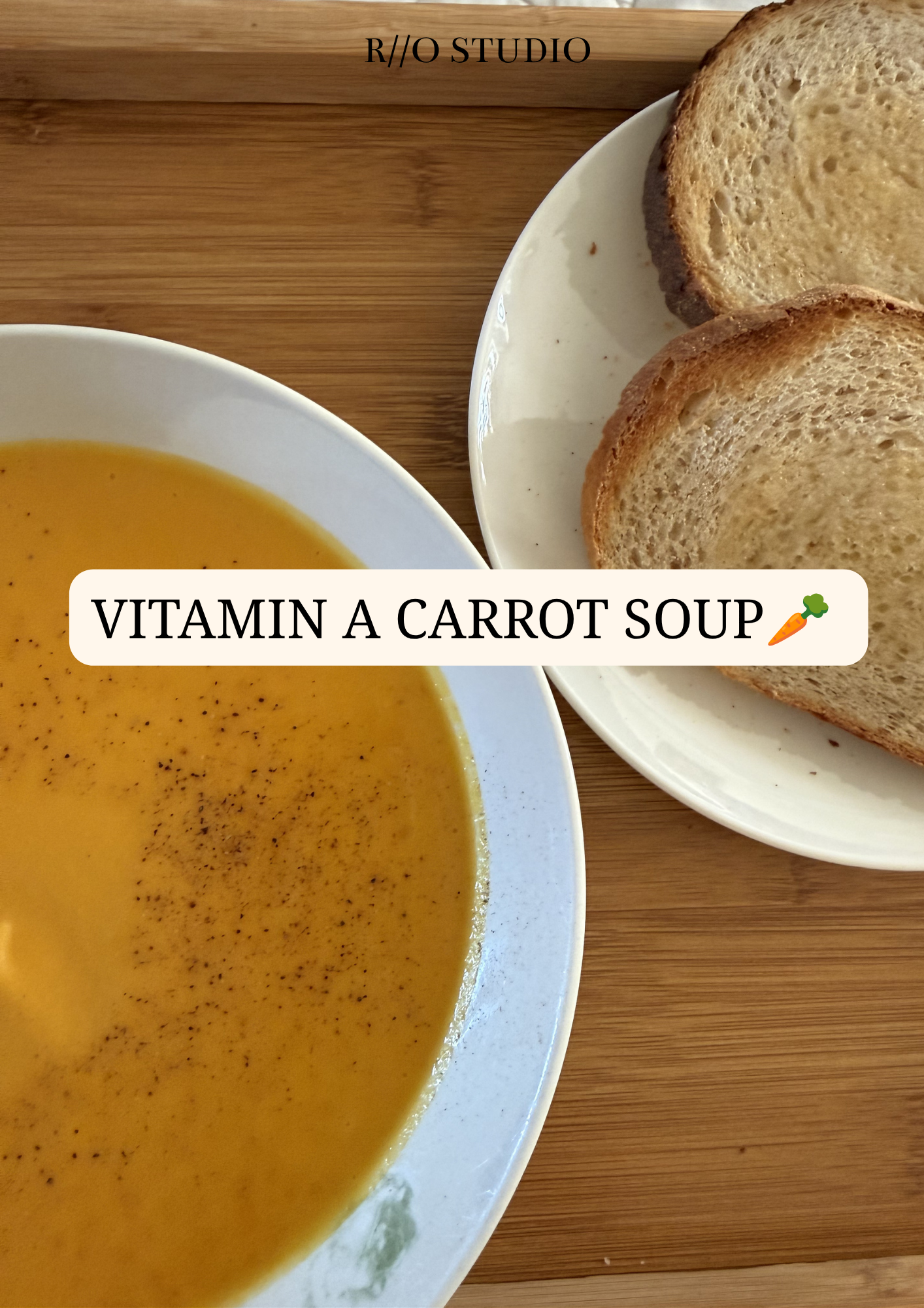 Vitamin A carrot soup packed with antioxidants from lentils and probiotics from yogurt, served with 2 slices of buttered sourdough bread 