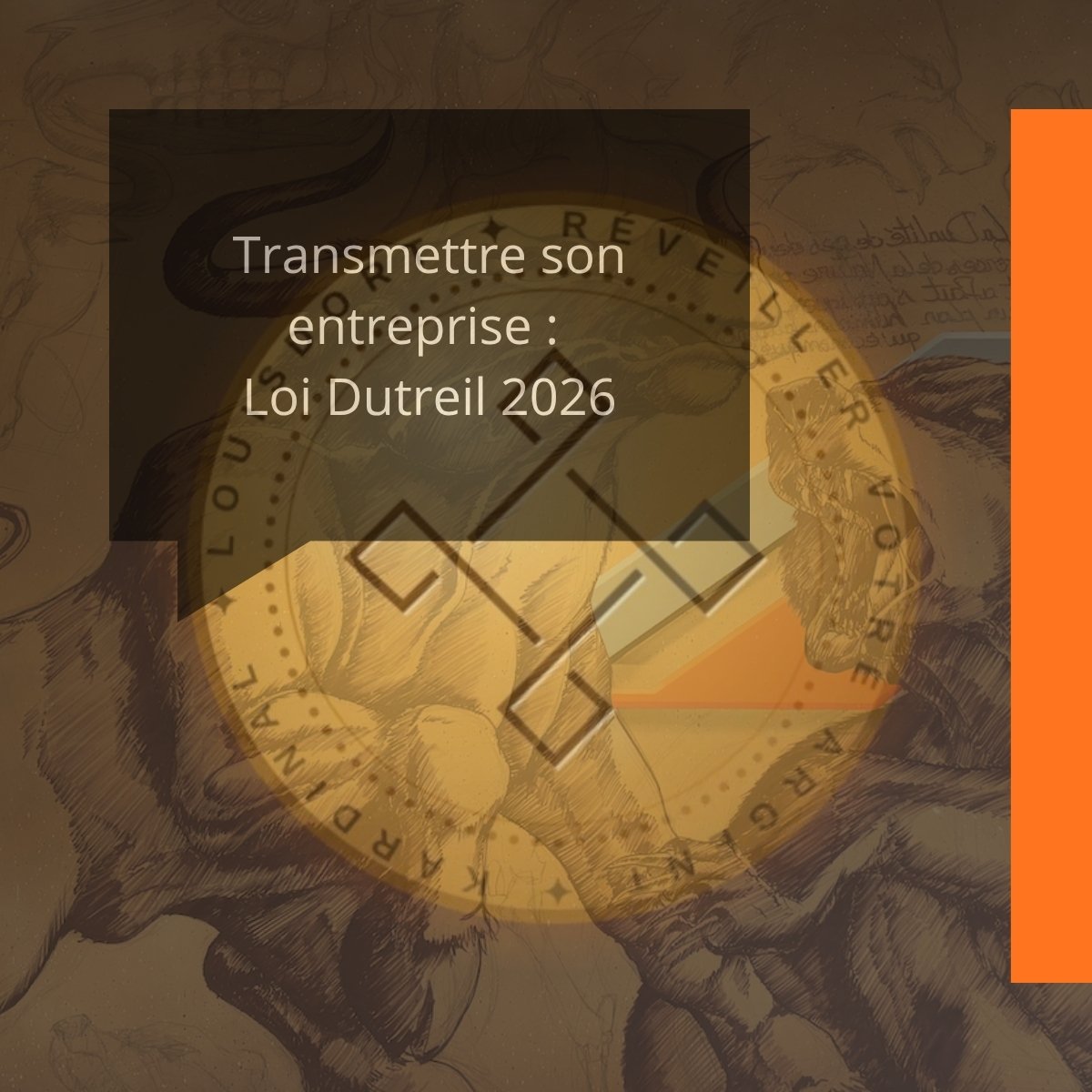 Transmettre son entreprise : le Pacte Dutreil et l’anticipation de la cession