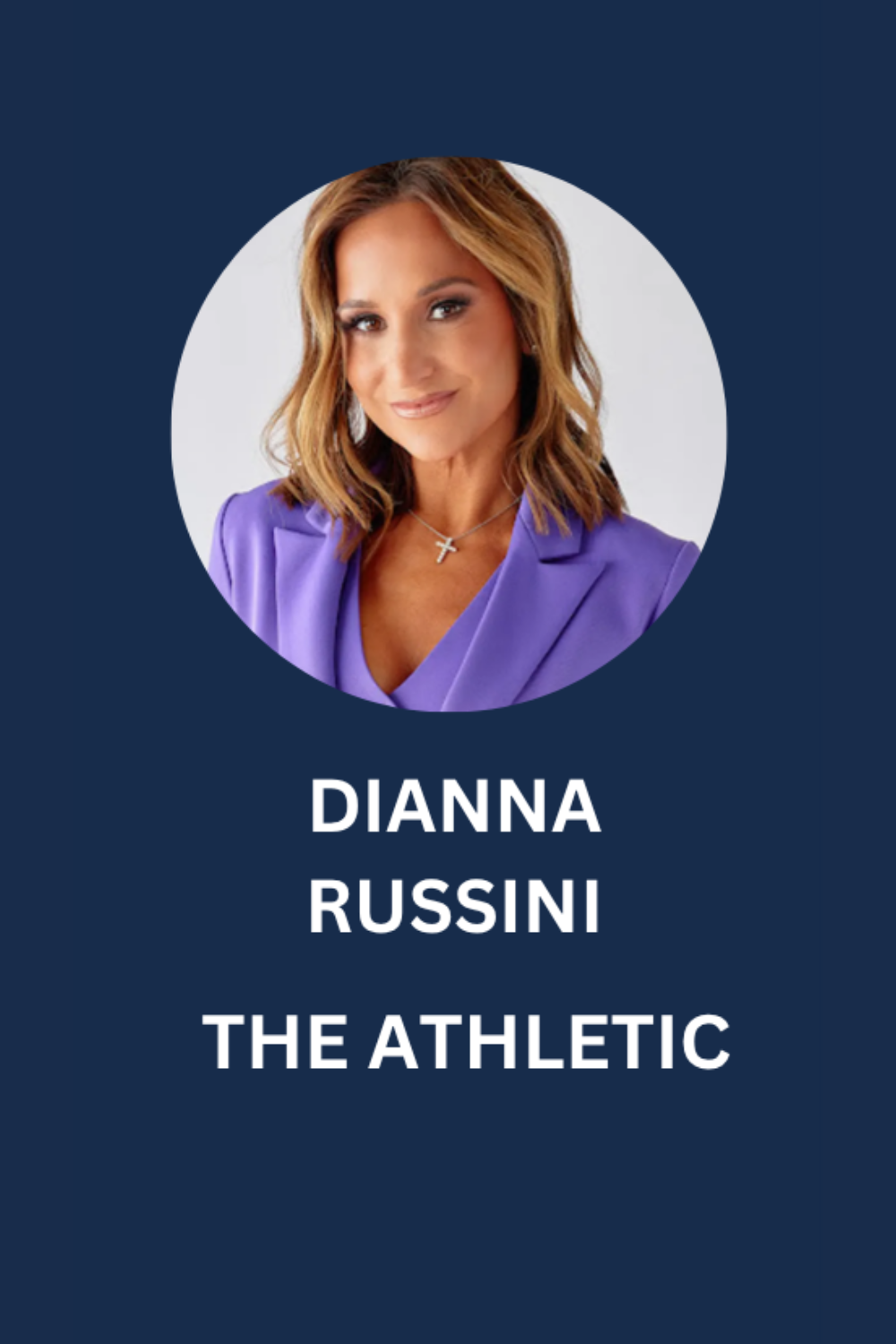 A professional portrait of Dianna Russini, a woman with shoulder-length brown hair, wearing a purple blazer, and a cross necklace, smiling slightly. The background is blue with her name and title, 'The Athletic,' displayed below her photo.