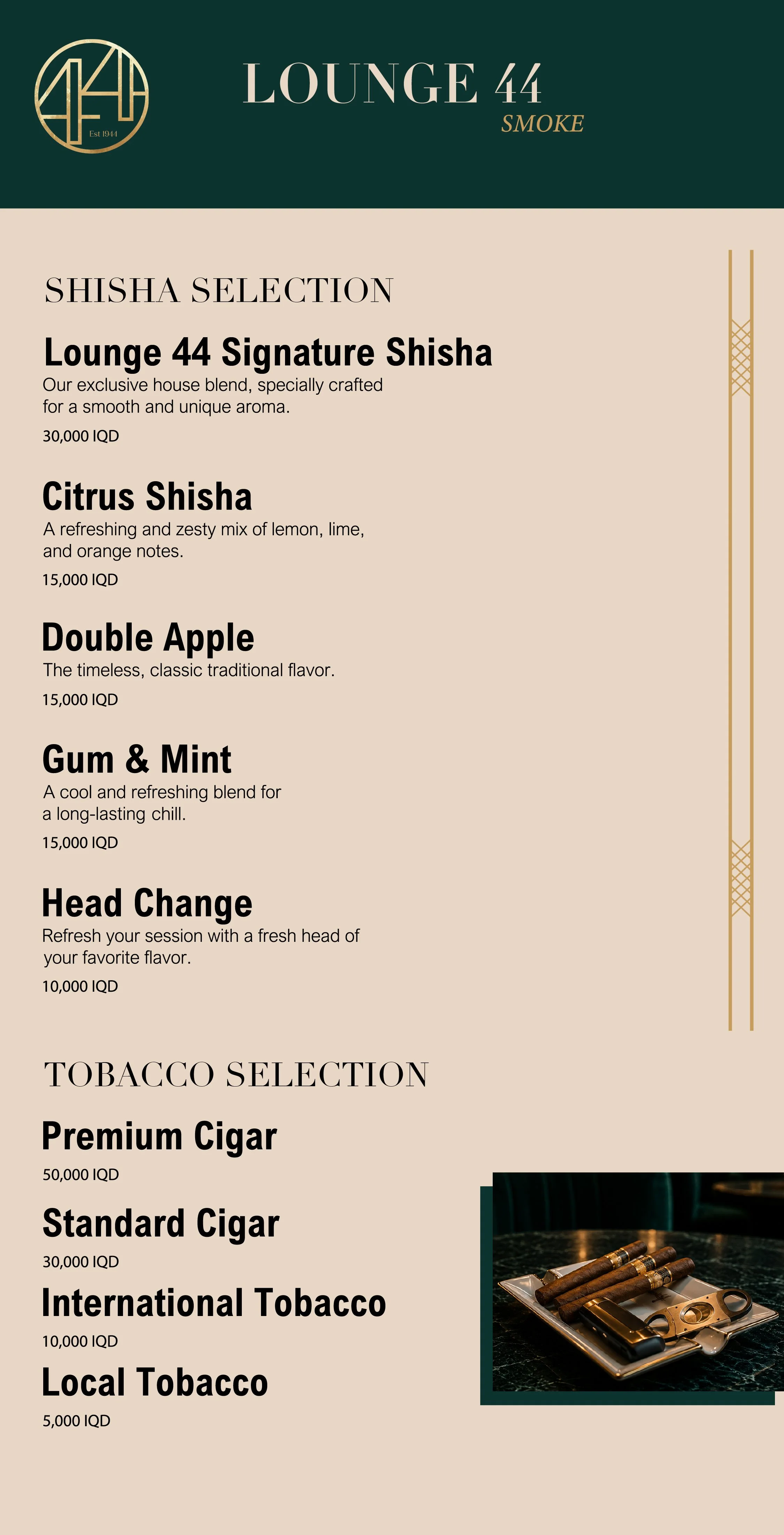 A menu for Lounge 44 featuring shisha, with flavors such as Citrus, Double Apple, Gum & Mint, and Head Change, and tobacco options including Premium, Standard, International, and Local, along with an image of cigars and smoking accessories.