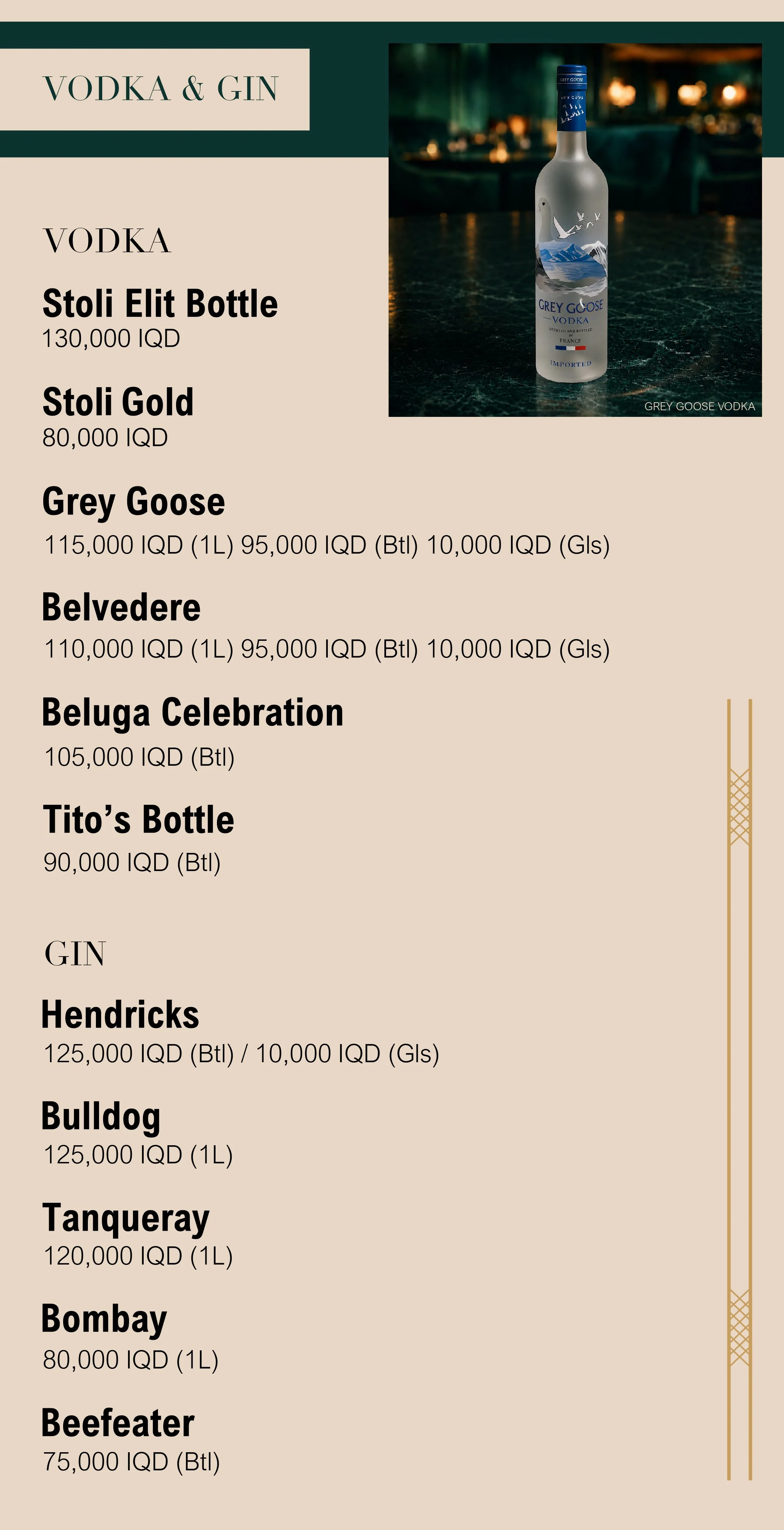 A menu featuring vodka and gin options, including Grey Goose, Belvedere, Tito’s Bottle, Hendricks, Bulldog, Tanqueray, Bombay, and Beefeater, with prices in Iraqi dinar. There is also a bottle of Grey Goose vodka pictured on the right side of the menu.