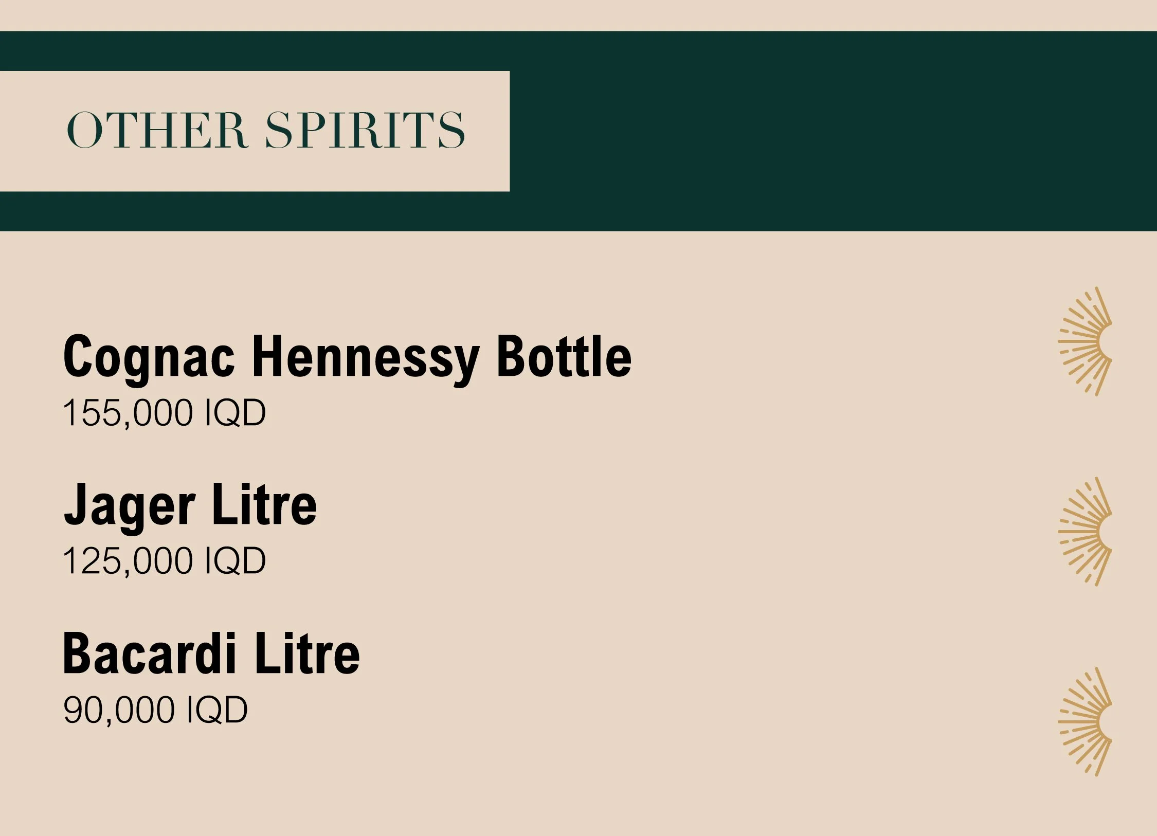 Part of a menu titled "Other Spirits" listing different types of alcohol along with their prices in IQD, including Cognac Hennessy Bottle, Jager Litre, and Bacardi Litre, with decorative gold sunburst designs on the right side.