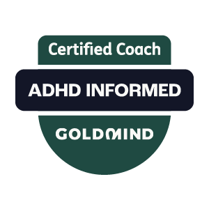 Badge with three sections reading 'Certified Coach', 'ADHD INFORMED', and 'GOLDMIND' in green, black, and green colors.