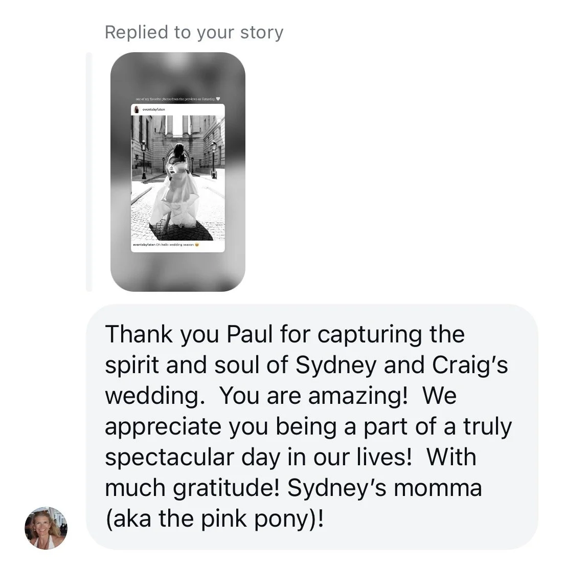 A screenshot of a text conversation including a reply to a story with a black and white photo of a person in a wedding dress, standing in front of a historic building, and a message thanking Paul for capturing a wedding in Sydney with details about the day.