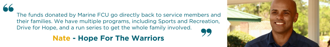 Smiling Nate in a blue shirt beside his quote explaining how Marine FCU donations directly support service members and families through Hope For The Warriors programs.