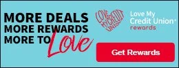 Light blue banner with text "MORE DEALS MORE REWARDS MORE TO LOVE". Features a red "Love My Credit Union rewards" heart logo and a red "Get Rewards" button