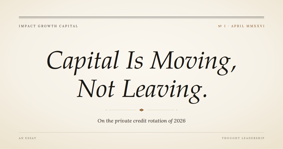 Private Credit in 2026: Why Capital Is Rotating, Not Leaving