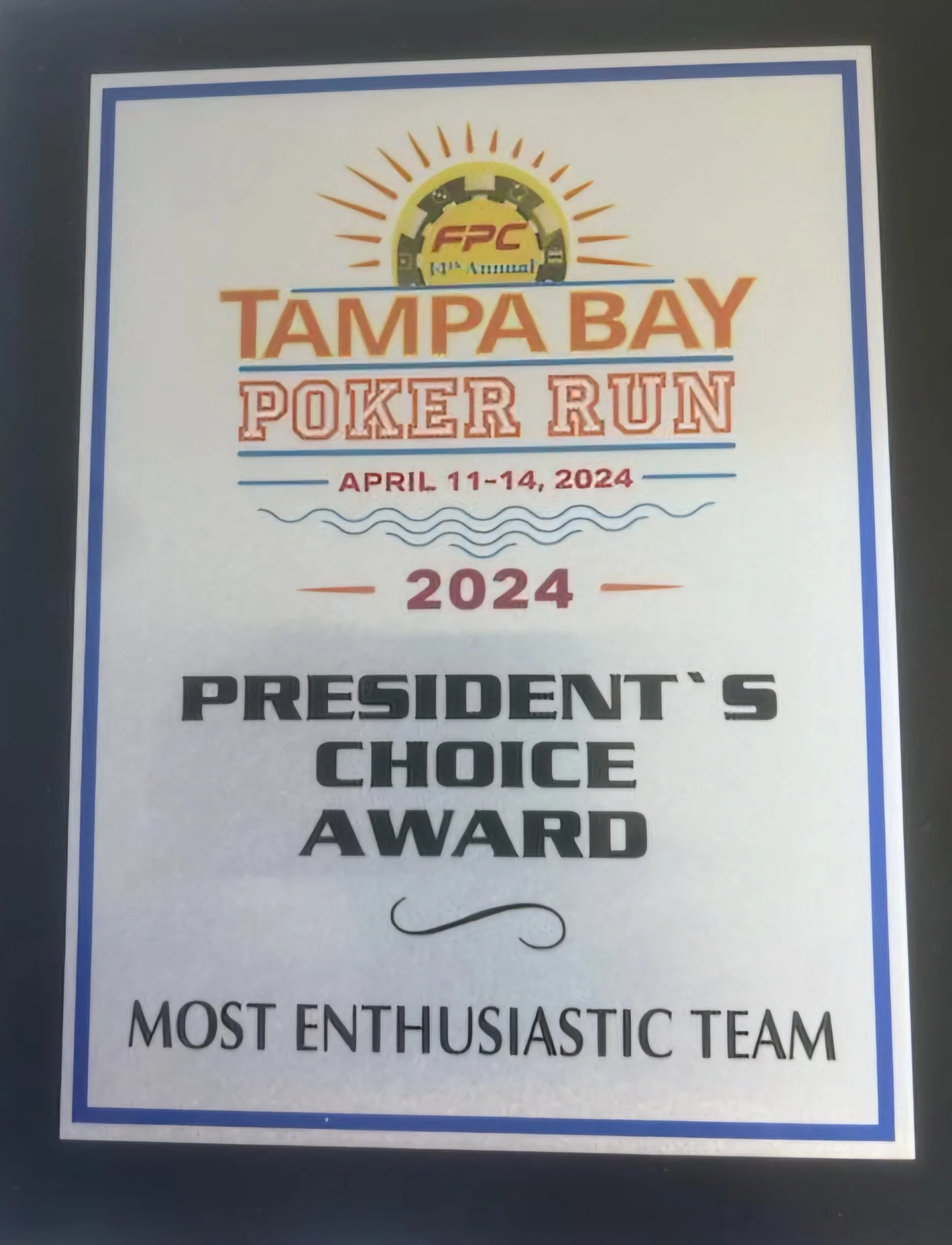 A certificate or award plaque for the Tampa Bay Poker Run 10th Annual, held from April 11-14, 2024, recognizing the recipient as the Most Enthusiastic Team.