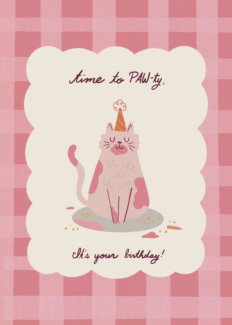 A birthday card featuring a happy pink and white cat wearing a striped party hat, sitting on a cake with some spilled icing and crumbs, with the message "time to PAW-ty, It's your birthday!" on a pink checkered background.