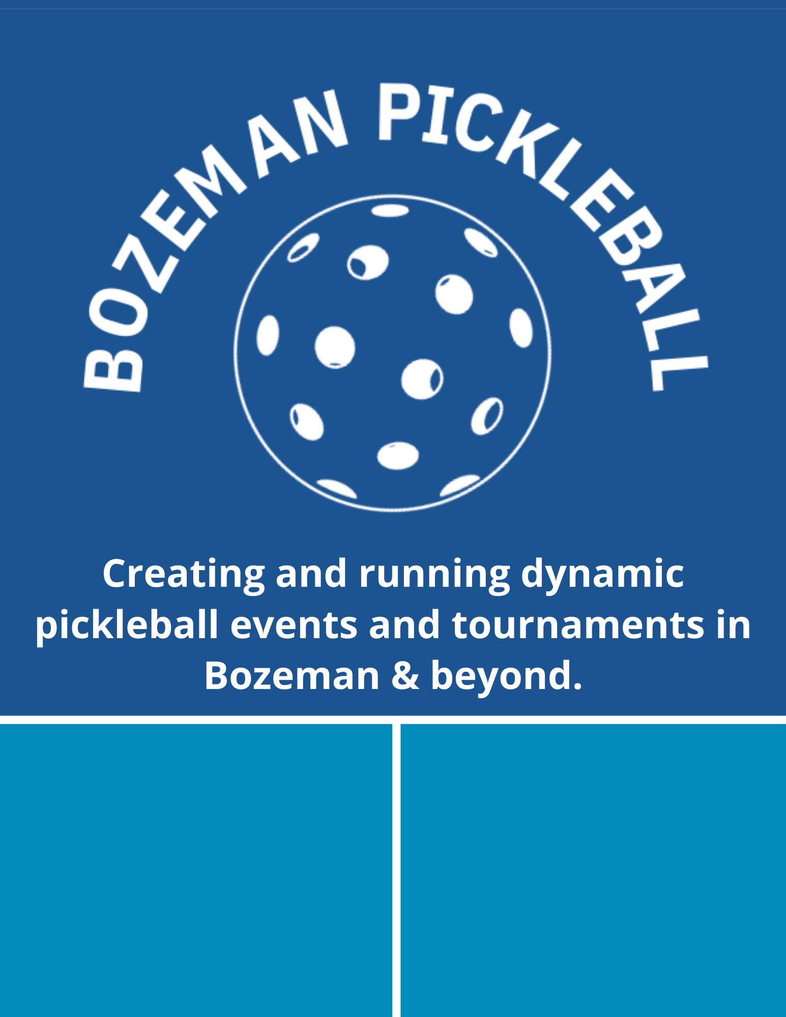 Logo for Bozeman Pickleball, featuring a pickleball with holes, and text about creating and running pickleball events and tournaments in Bozeman and beyond.
