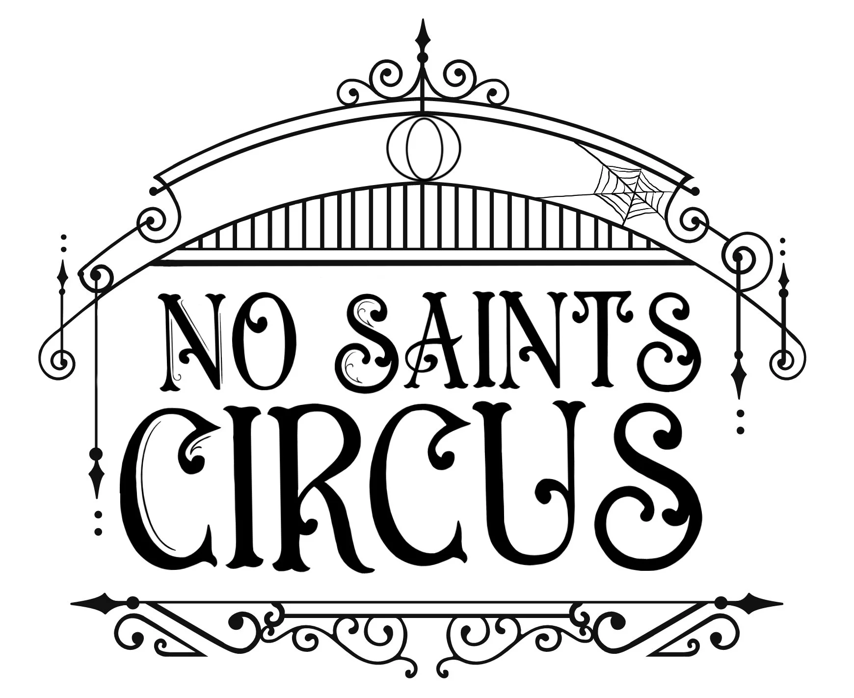 A black and white decorative sign with the phrase "No Saints or Cups" in stylized ornate lettering, topped with a bridge-like structure, a hanging lantern, and a spider web.