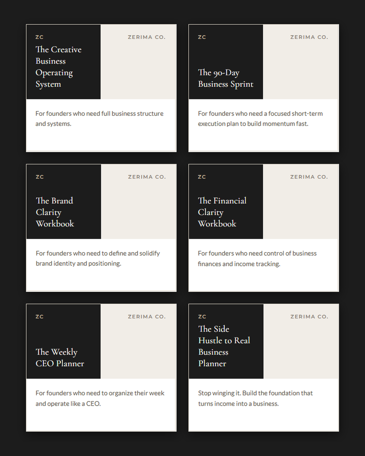 Six Zerima Co. planner covers: the Creative Business Operating System, the 90-Day Business Sprint, the Brand Clarity Workbook, the Financial Clarity Workbook, the Weekly CEO Planner and the Side Hustle to Real Business Planner