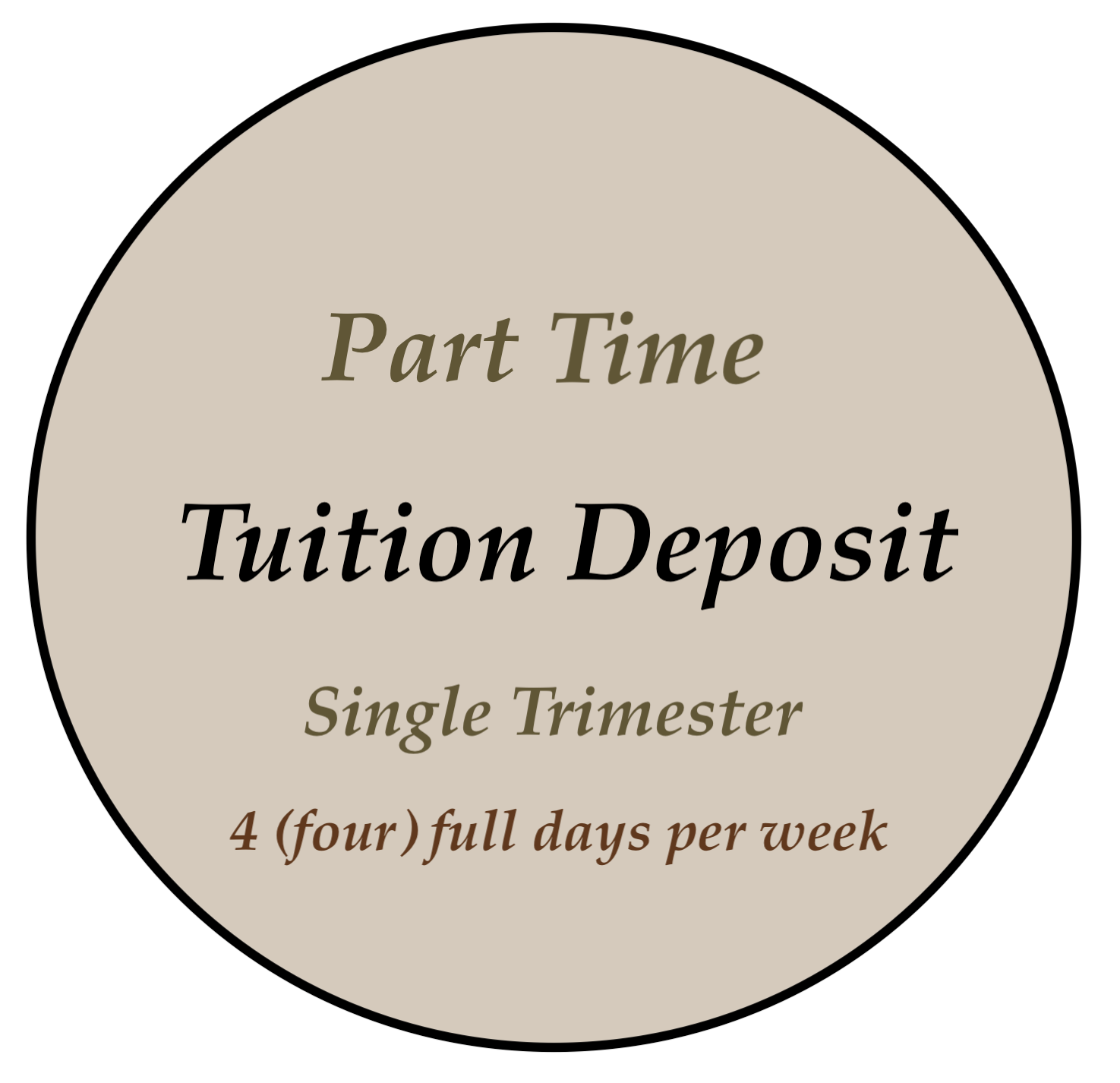 Part Time Enrollment Deposit (or) Balance Remainder- 4 (Four) Full Days Per Week (Copy)
