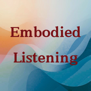 Embodied Listening
