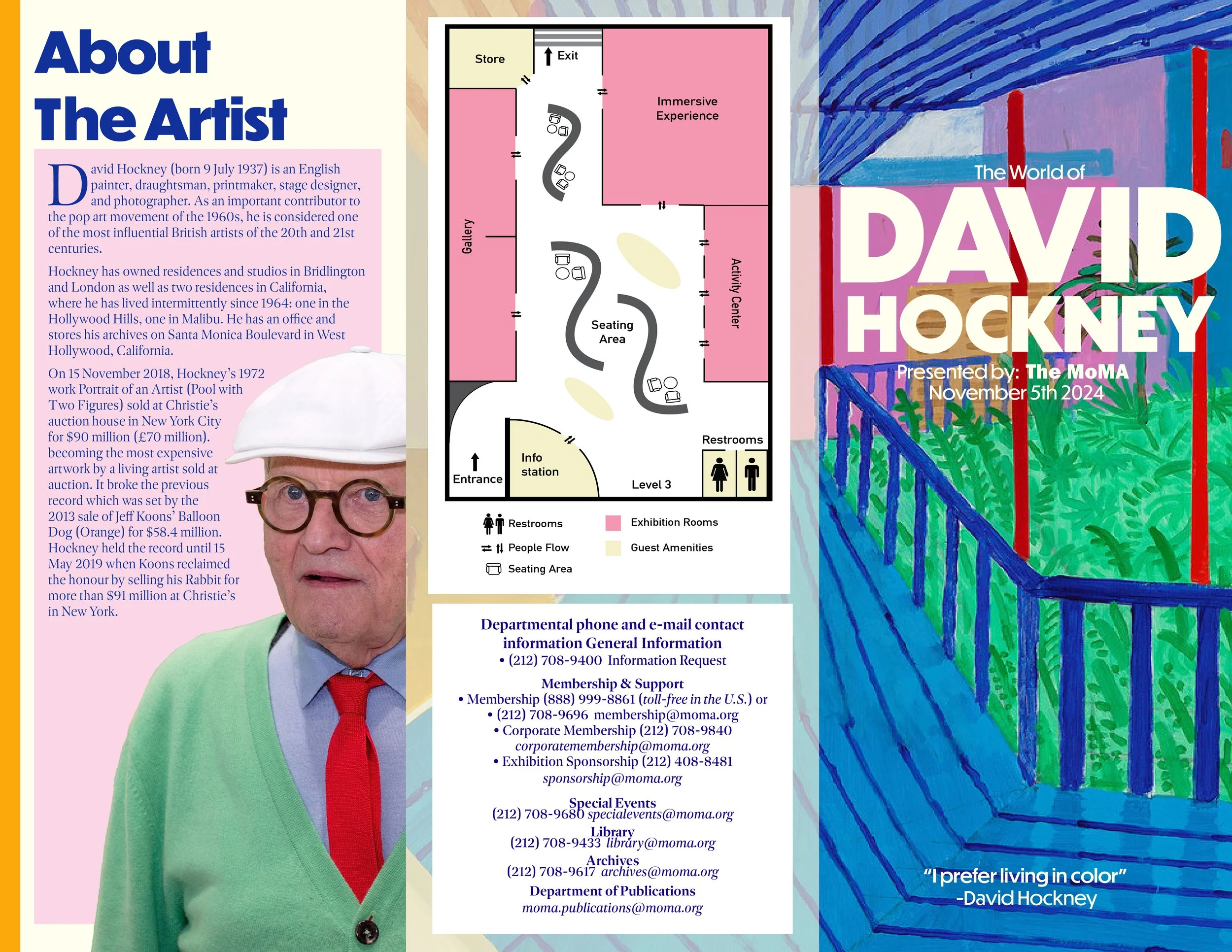 David Hockney - Informational Brochure for Museum Exhibition

This project is a conceptual exhibition brochure for a fictional David Hockney show at Museum of Modern Art.
The goal was to use core graphic design principles to clearly and effectively c