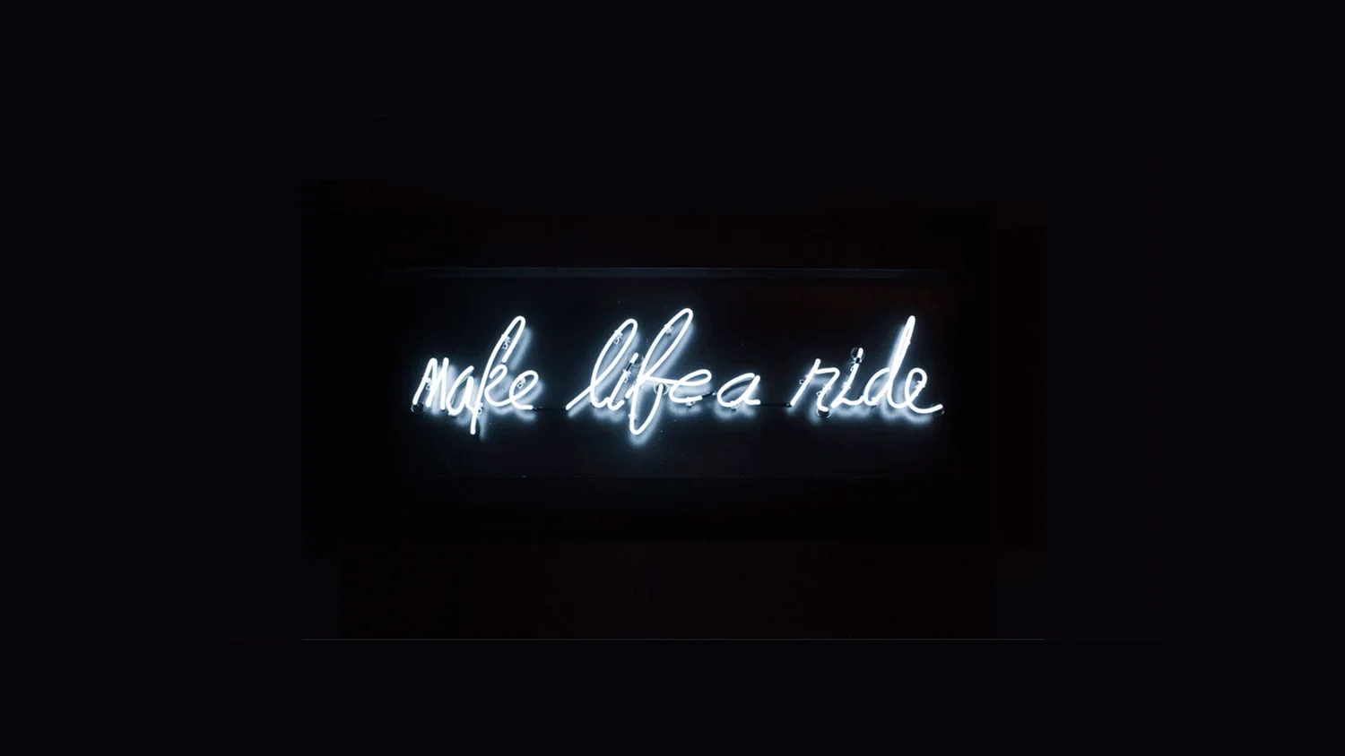 Make life a ride