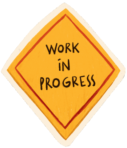 A diamond-shaped yellow sign with a red border that reads "Work in Progress."