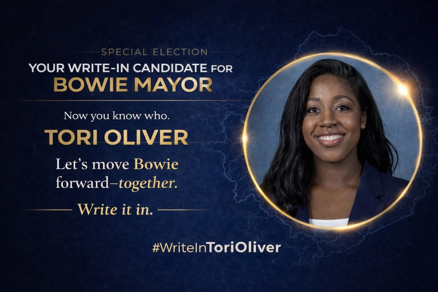 Graphic promoting a write-in campaign for Tori Oliver in the Bowie mayoral election, with a photo of her smiling, text encouraging voters to write her in, and a hashtag #WriteInToriOliver.