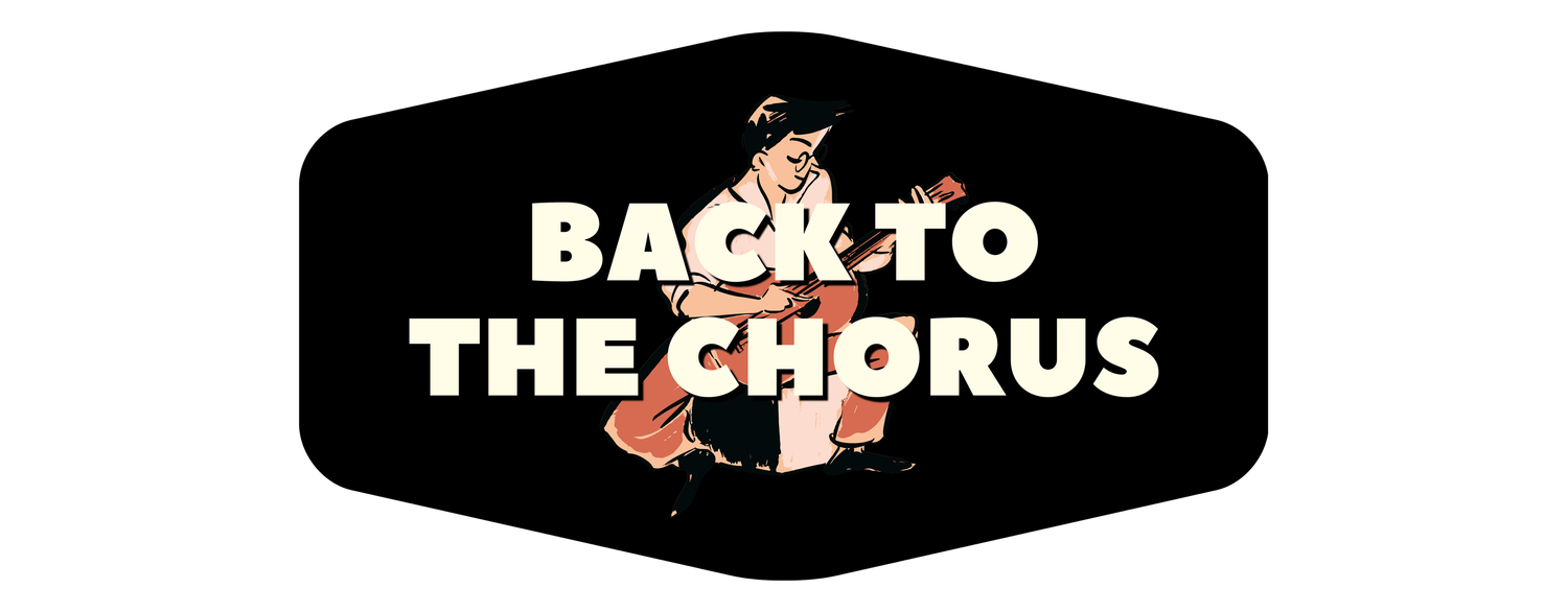 BACK TO THE CHORUS