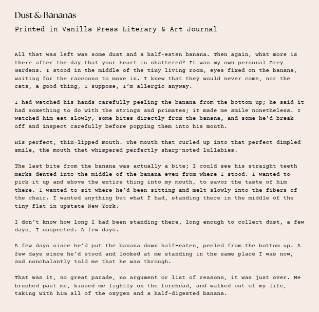 Page from a literary journal titled 'Dust & Bananas', featuring a short story about the feeling when someone leaves your life and the things you want in their absents.