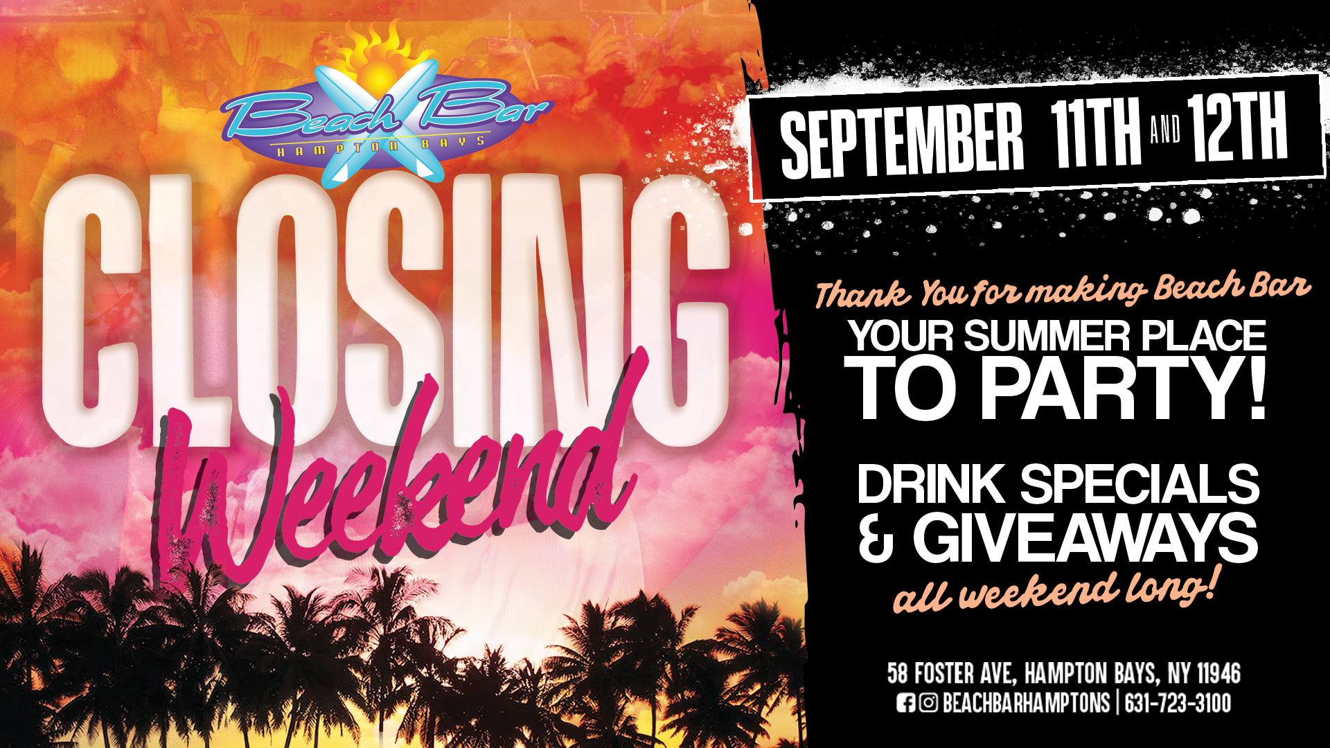 Closing Weekend