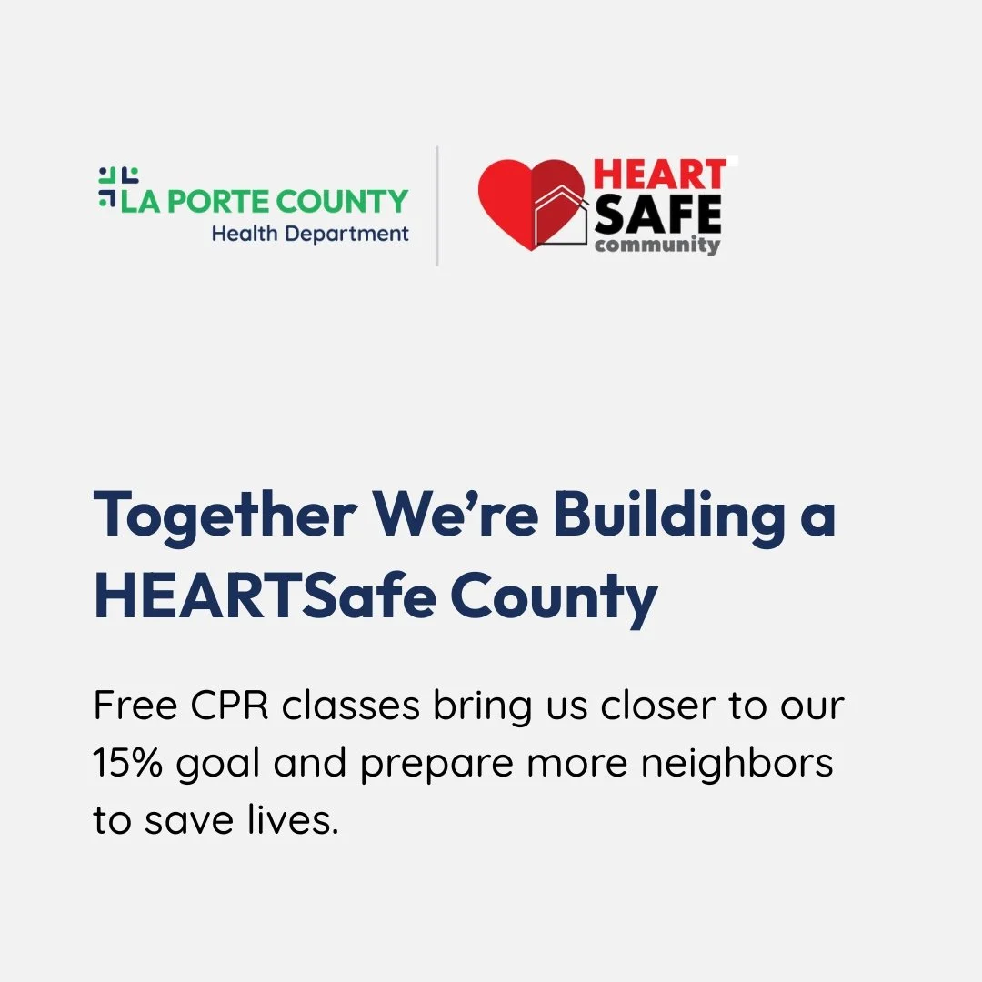 La Porte County Health Department and Heart Safe Community logos with a message about free CPR classes to help build a HEARTSafe County.