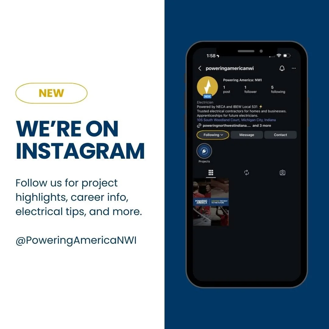 Promotional graphic announcing that Powering America NWI is now on Instagram, showing a phone screen with their Instagram profile and a message encouraging followers for project highlights, career info, electrical tips, and more.