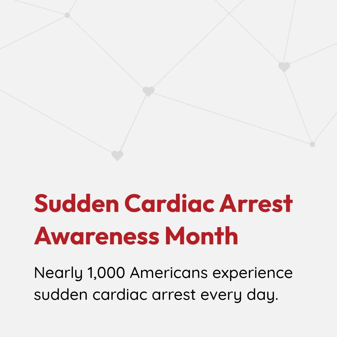 A health awareness poster for Sudden Cardiac Arrest Awareness Month with text emphasizing the frequency of sudden cardiac arrests among Americans.