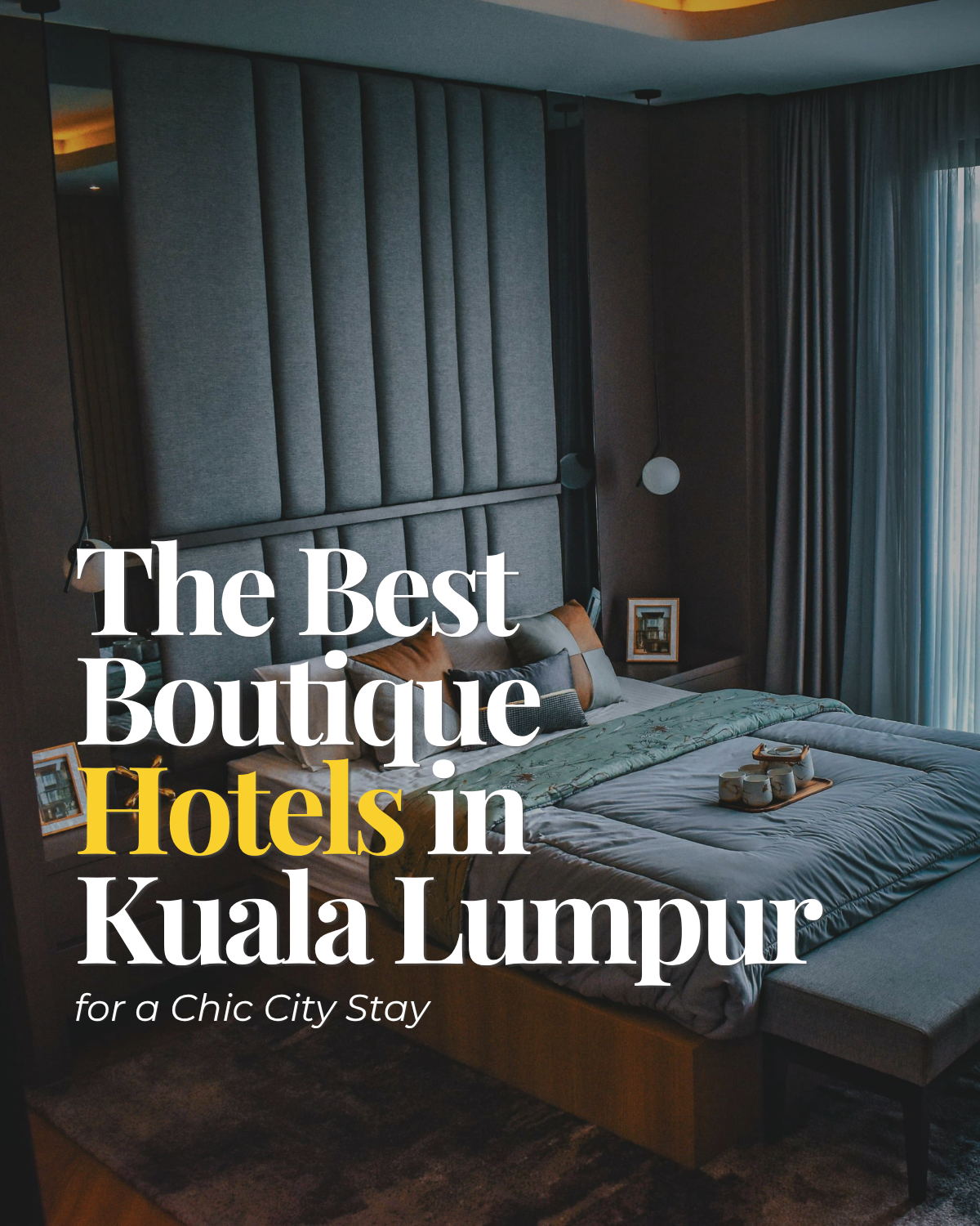 The Best Boutique Hotels in Kuala Lumpur for a Chic City Stay