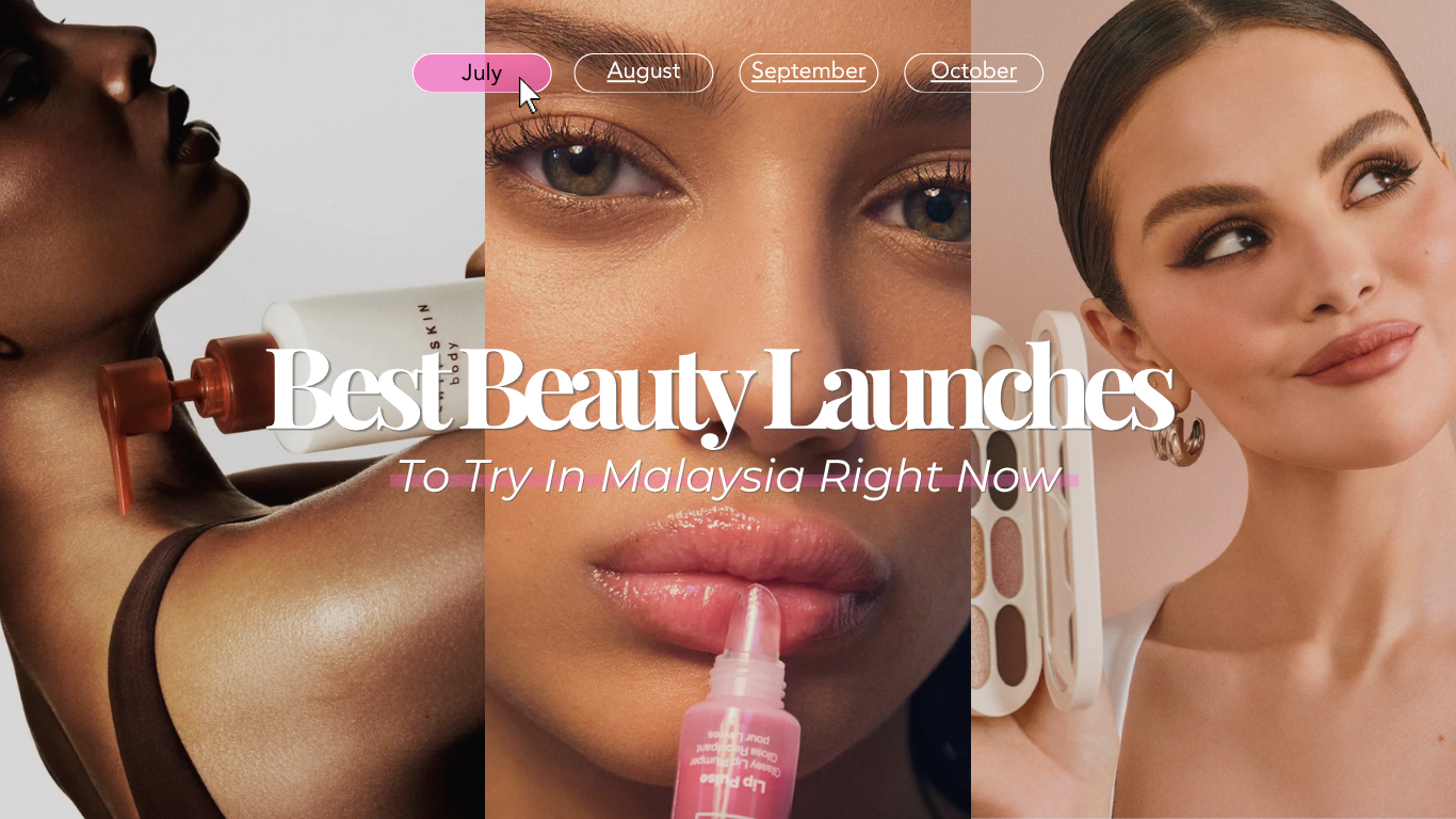 Best Beauty Launches To Try In Malaysia Right Now