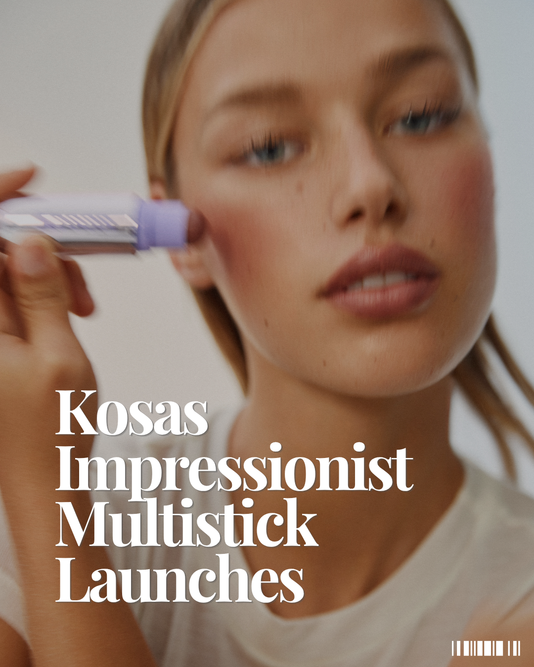 Kosas Impressionist Multistick Launches: The New Cream Blush & Lip Stick for a Natural Flush That Lasts 12 Hours