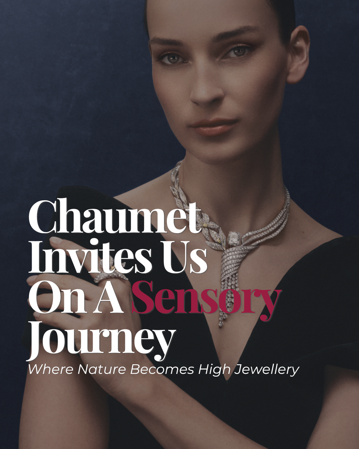 Chaumet Invites Us On A Sensory Journey Where Nature Becomes High Jewellery